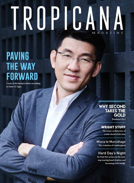 Tropicana Magazine Nov-Dec 2016 #110: Paving the Way Forward