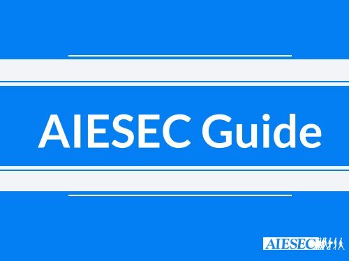 AIESEC GUIDE