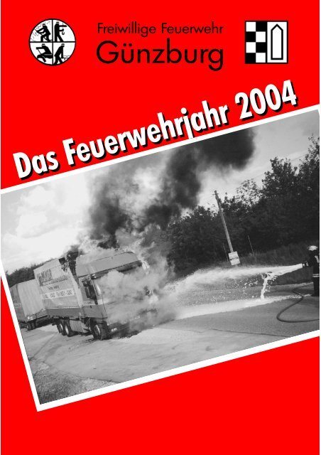 Einsätze - Freiwillige Feuerwehr Günzburg