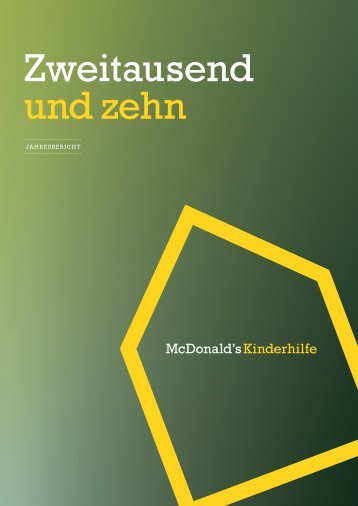 Jahresbericht 2010 - McDonald's Kinderhilfe Stiftung