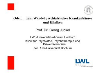 Oder...zum Wandel psych. Krankenhäuser - Herr Prof. Juckel - AKP