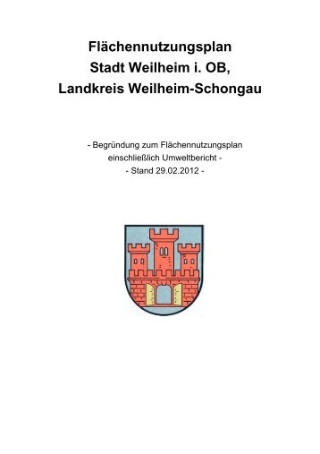 Flächennutzungsplan Stadt Weilheim i. OB, Landkreis Weilheim ...