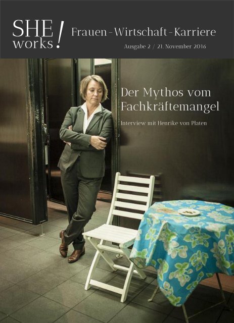 SHE works! Frauen - Wirtschaft - Karriere