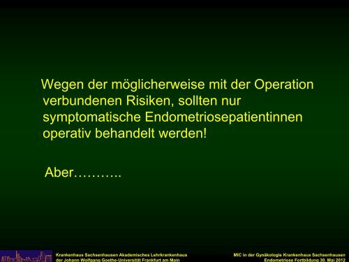 Die operative Therapie der tief infiltrierenden Endometriose