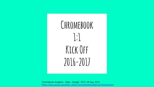 Chromebook  1-1  Kick Off