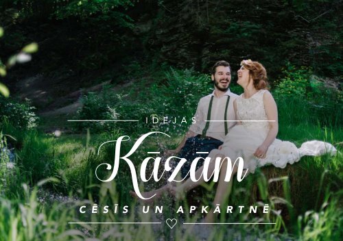 Idejas kāzām Cēsīs un apkārtnē 2017