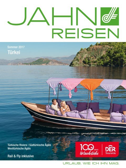 Jahn Reisen Austria Sommerkatalog 2017 - Türkei