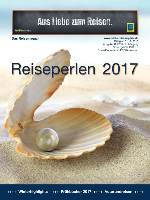 Edeka Reisemagazin Ausgabe Dezember 2016 Reiseperlen