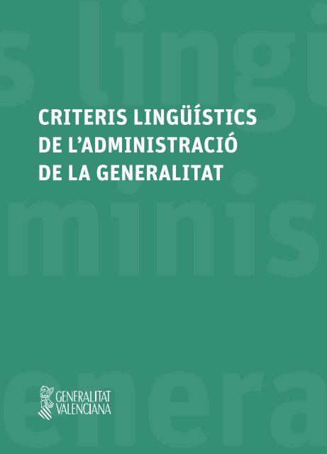 CRITERIS LINGÜÍSTICS DE L’ADMINISTRACIÓ DE LA GENERALITAT