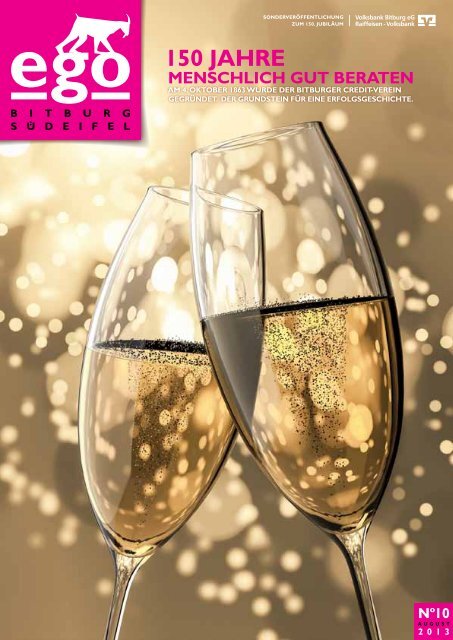 ego Magazin-Sonderausgabe-10 - 150 Jahre Volksbank Bitburg eG