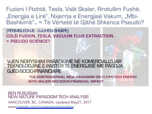 Fuzioni i ftohtë, Tesla, Valë Skalar, Rrotullim Fushë, "Energjia e Lirë", "Mbi-bashkimit" .. = Të Vërtetë të Gjithë Shkenca Pseudo? / Cold fusion, Tesla, Scalar wave, Torsion field, "Free energy", "Over-unity"..= Really All Pseudo Science?