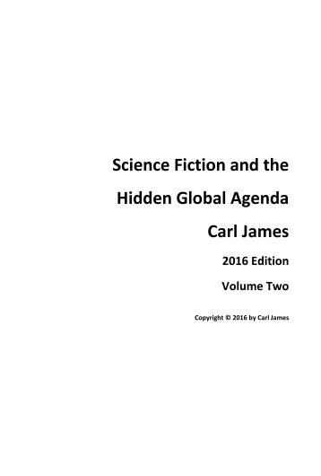 Science Fiction and the Hidden Global Agenda Carl James