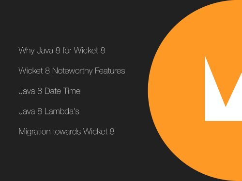 What's up with Wicket 8 and Java 8