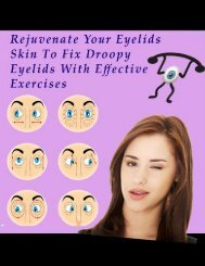 Rejuvenate Your Eyelids Skin To Fix Droopy Eyelids With Effective Exercises