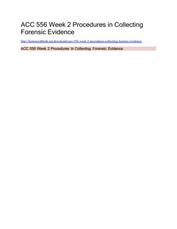 ACC 556 Week 2 Procedures in Collecting Forensic Evidence (2)