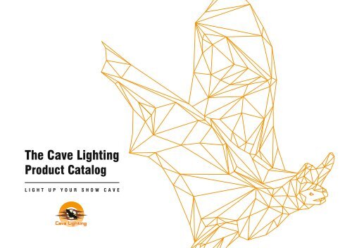 Cave Lighting_Product Catalog - Light up your show cave