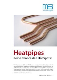 Heatpipes Keine Chance den Hot Spots! - MB Electronic AG
