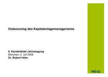 Outsourcing des Kapitalanlagemanagements - MEAG Munich Ergo ...