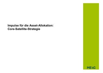 Core-Satellite-Strategie - MEAG Munich Ergo Asset Management ...