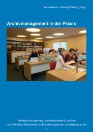 Archivmanagement in der Praxis - Brandenburgisches ...