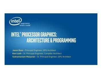 Intel® Processor Graphics Architecture & Programming