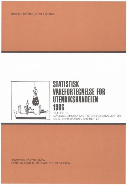 Statistisk varefortegnelse for utenrikshandelen 1986. Tillegg til ...