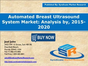 Global Automated Breast Ultrasound System Market , Analysis, 2015 – 2020 