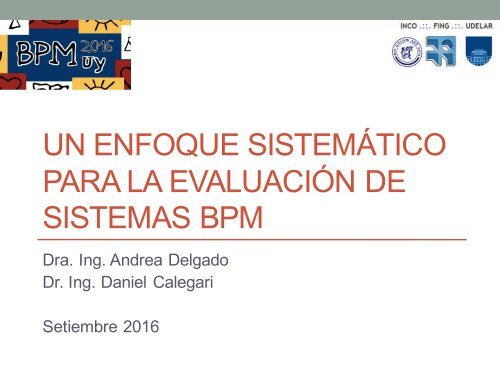 UN ENFOQUE SISTEMÁTICO PARA LA EVALUACIÓN DE SISTEMAS BPM