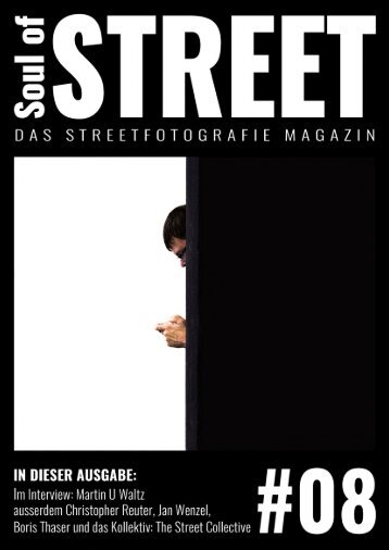 Soul of Street - Das Streetfotografie Magazin # 08 