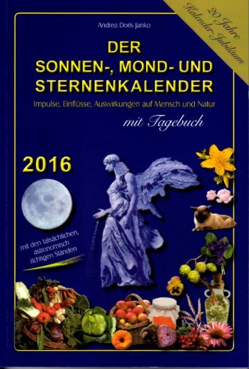 Andrea Janko / Metatron Mondkalender : Der Sonnen-, Mond- und Sternenkalender - Gesamter Monat Dezember 2016