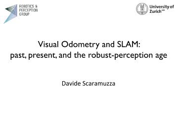 Visual Odometry and SLAM past present and the robust-perception age