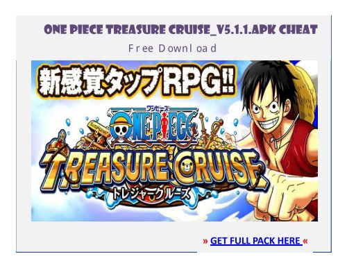 ONE PIECE TREASURE CRUISE_v5.1.1.APK CHEAT FREE DOWNLOAD