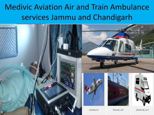 Fast & Less Price Air and Train Ambulance Services from Chandigarh and Jammu
