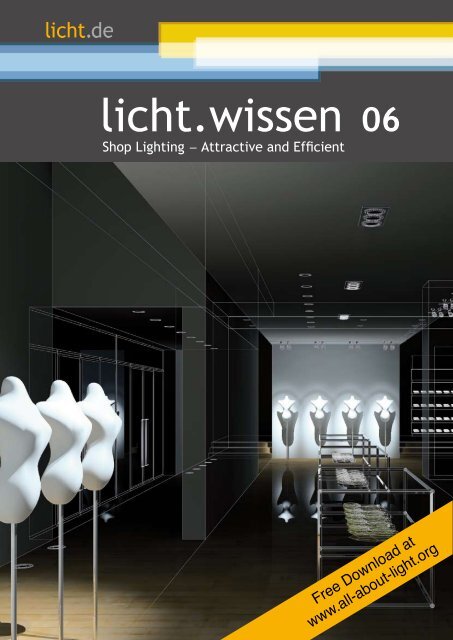 licht.wissen No. 06 "Shop Lighting - Attractive and Efficient"