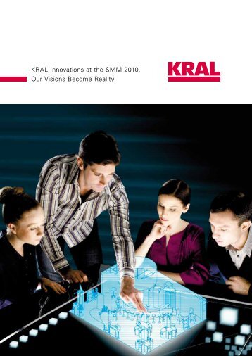 KRAL Innovations at the SMM 2010. Our Visions Become Reality.