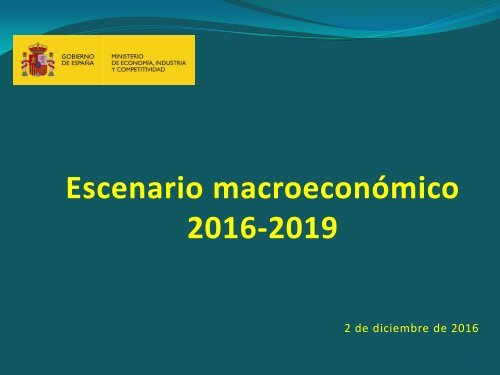 Escenario macroeconómico 2016-2019