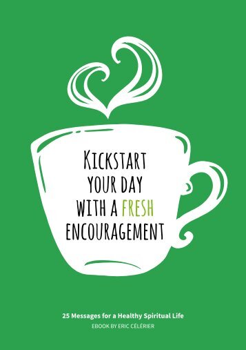 Kickstart your day with a fresh encouragement