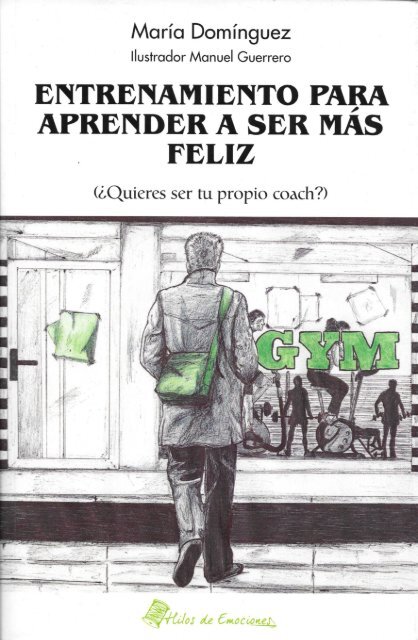 Entrenamiento para aprender a ser más feliz