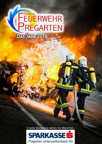 Jahresbericht 2016 - Freiwillige Feuerwehr Pregarten