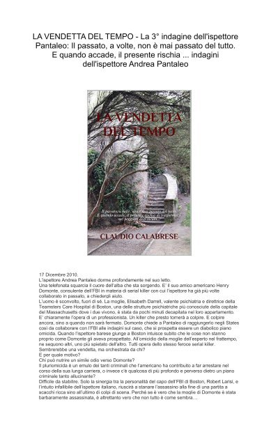 [ SCARICA ] LA VENDETTA DEL TEMPO - La 3° indagine dell'ispettore Pantaleo Il passato, a volte, non è mai passato del tutto. E quando accade, il presente rischia ... indagini dell'ispettore Andrea Pantaleo PDF