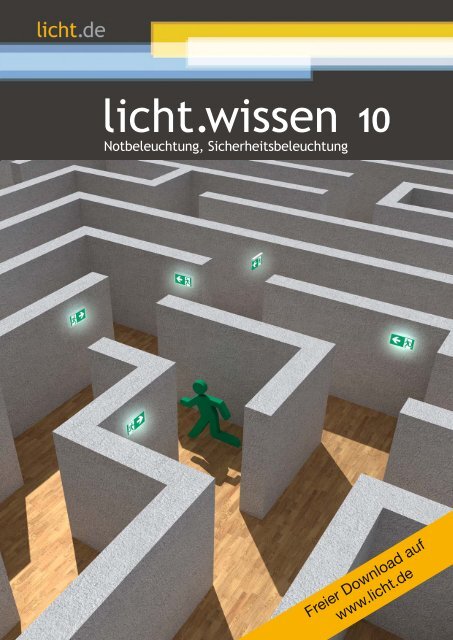 licht.wissen 10 "Notbeleuchtung, Sicherheitsbeleuchtung"