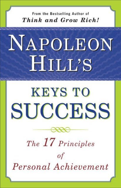 KEYS TO SUCCESS NAPOLEON HILL 17 PRINCIPLES