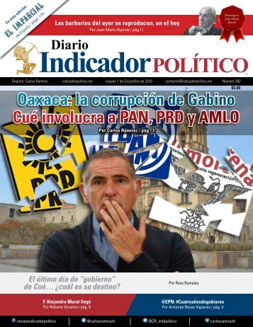 Oaxaca la corrupción de Gabino Cué involucra a PAN PRD y AMLO