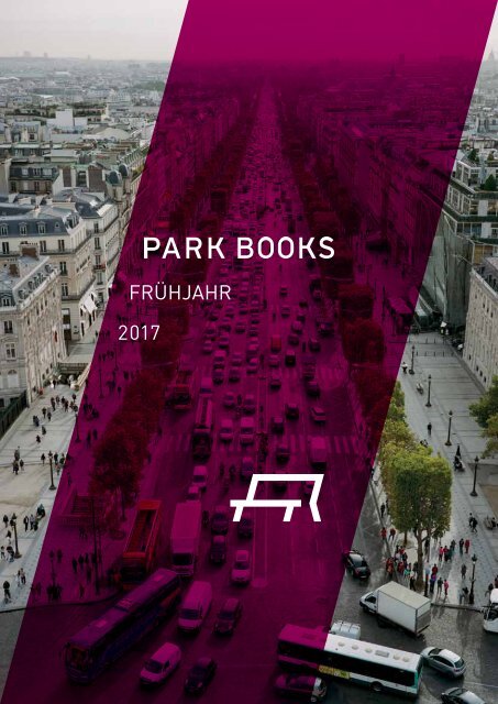 Park Books Vorschau Fruejahr 2017