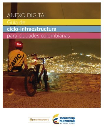 Anexo Digital de la Guía de ciclo-infraestructura para ciudades colombianas