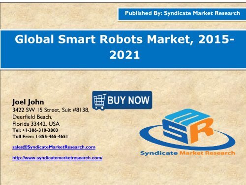 Global Smart Robots Market Size, 2015 - 2021