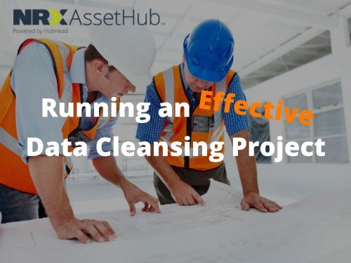 Running an Effective Data Cleansing Project - Flipbook