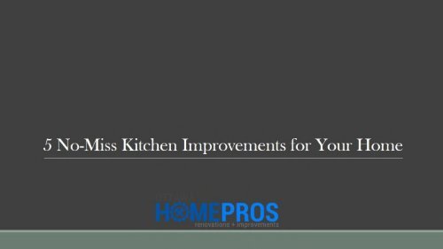 5 No-Miss Kitchen Improvements for Your Home