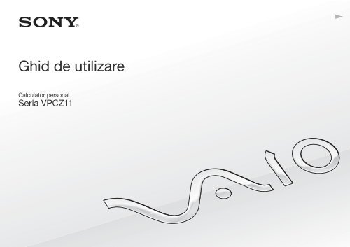 Sony VPCZ11Z9R - VPCZ11Z9R Istruzioni per l'uso Rumeno
