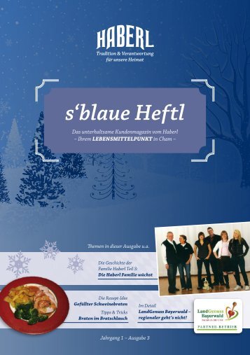 s‘blaue Heftl - Haberl Kundenmagazin Ausgabe 3 / 07.12.2016